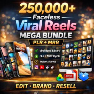 250,000+ Viral Reels Mega Pack – Faceless Content System (PLR + MRR, Ready-To-Post & Profit)